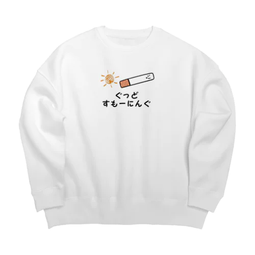 ぐっどすもーにんぐ（タバコ） Big Crew Neck Sweatshirt