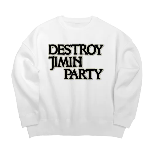 滅べ自民党　 Big Crew Neck Sweatshirt