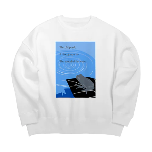 俳句/古池や 蛙飛び込む 水の音 Big Crew Neck Sweatshirt