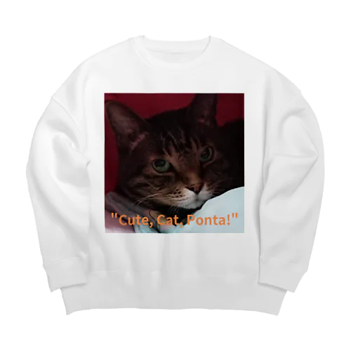 "cute. Cat. Ponta!" Big Crew Neck Sweatshirt