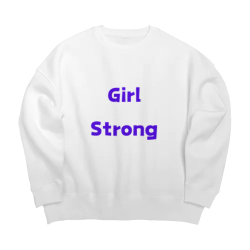 Girl Strong-強い女性を表す言葉 Big Crew Neck Sweatshirt