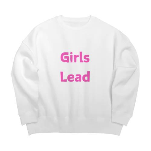 Girls Lead-女性のリーダーシップを後押しする言葉 ビッグシルエットスウェット