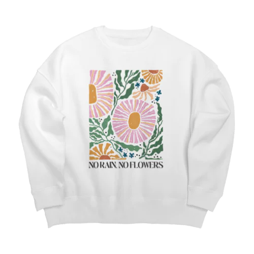 NO RAIN,NO FLOWER Big Crew Neck Sweatshirt