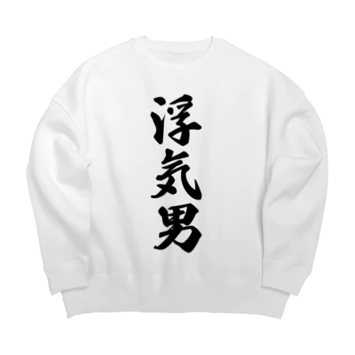 浮気男 Big Crew Neck Sweatshirt