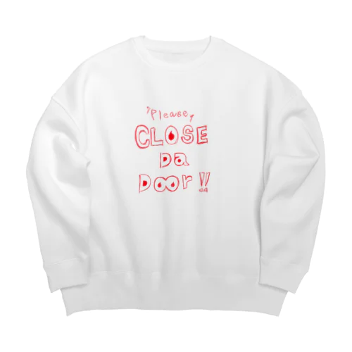 おねがいドア閉めて！ Big Crew Neck Sweatshirt