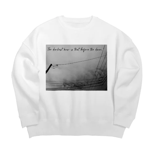 The darkest hour is that before the dawn. Big Crew Neck Sweatshirt