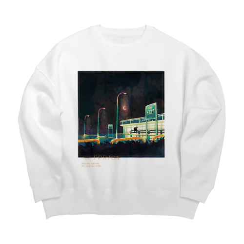 来るはずもない君を待つのは Big Crew Neck Sweatshirt