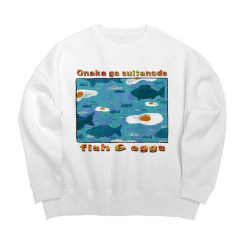 fish & eggs Big Crew Neck Sweatshirt