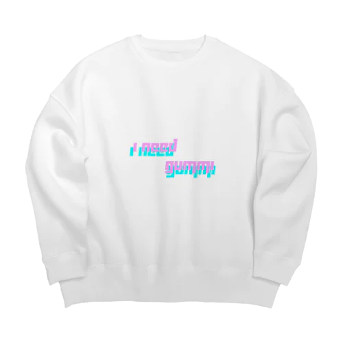 i need gummi Big Crew Neck Sweatshirt