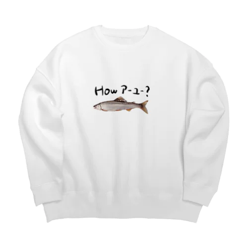 How are  you(アーユー)？ Big Crew Neck Sweatshirt