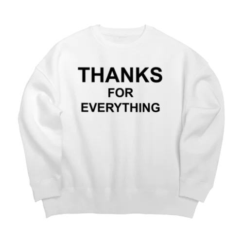 THANKS FOR EVERYTHING Big Crew Neck Sweatshirt