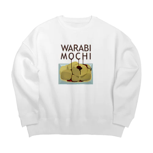 WARABI MOCHIわらび餅 黒蜜かけ 199 Big Crew Neck Sweatshirt