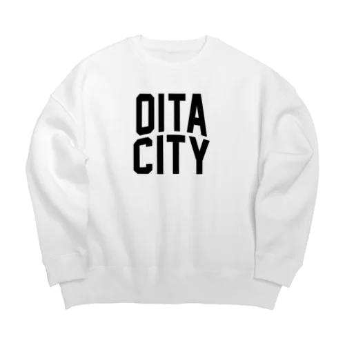 oita city　大分ファッション　アイテム Big Crew Neck Sweatshirt