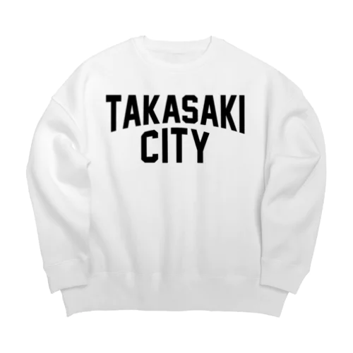 takasaki city　高崎ファッション　アイテム Big Crew Neck Sweatshirt