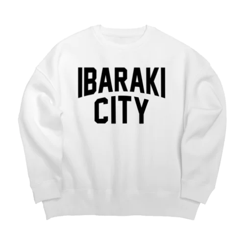 ibaraki city　茨木ファッション　アイテム Big Crew Neck Sweatshirt