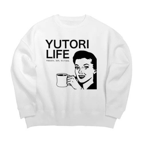 ゆとりLIFE Big Crew Neck Sweatshirt