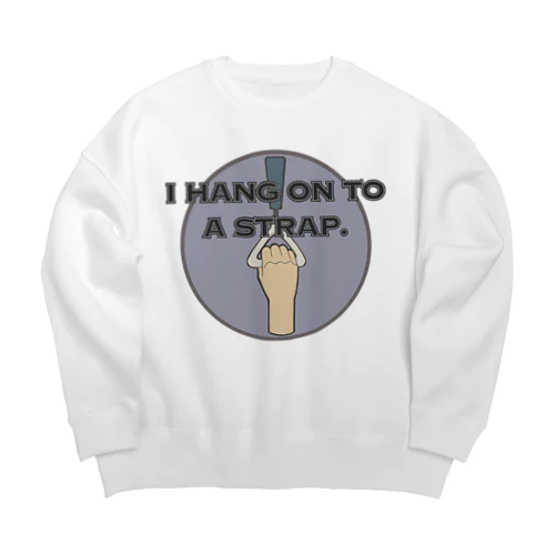 つり革 Big Crew Neck Sweatshirt