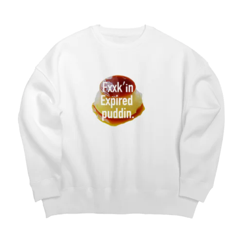 Fxxk’in pudding big sweat Big Crew Neck Sweatshirt