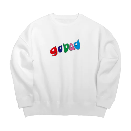 go bad Big Crew Neck Sweatshirt