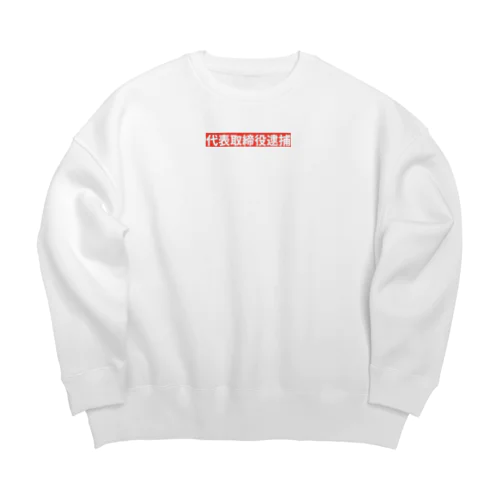 代表取締役逮捕 Big Crew Neck Sweatshirt