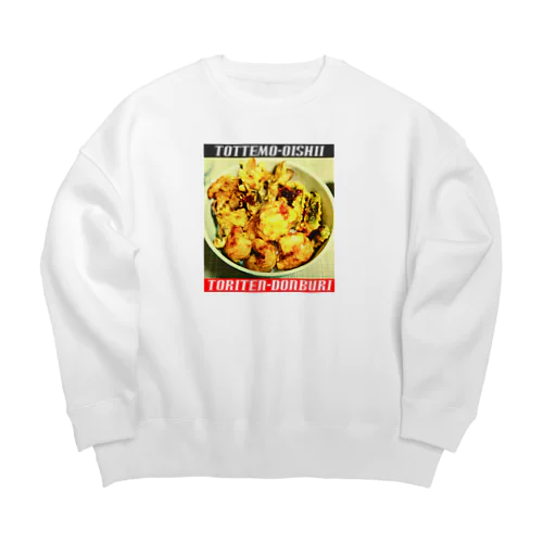 鶏天丼～とってもおいしいシリーズ～ Big Crew Neck Sweatshirt