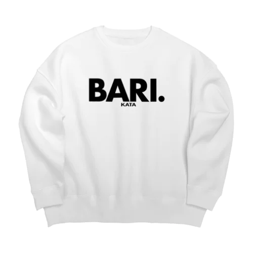 BARI.KATA　バリカタ　鋼　ハガネ　九州　博多ラーメン　とんこつ Big Crew Neck Sweatshirt