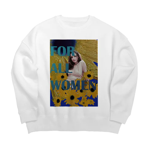 For all women3 Big Crew Neck Sweatshirt