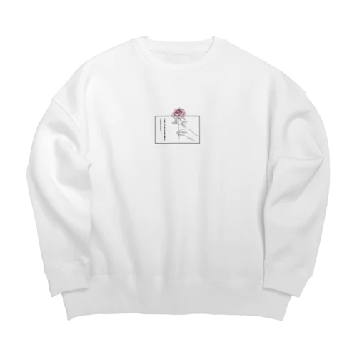 人は悲しみ、苦しみを乗り越えて人生の花を咲かせる。 Big Crew Neck Sweatshirt