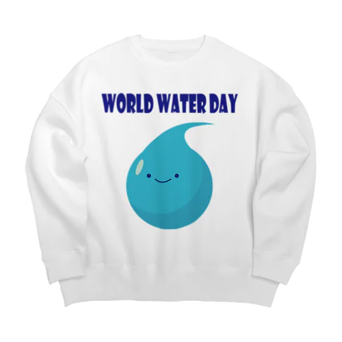 World Water Day #世界水の日 ビッグシルエットスウェット