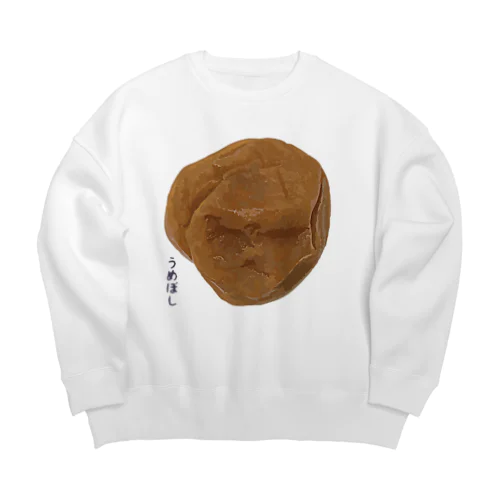 うめぼし（白干し梅） Big Crew Neck Sweatshirt