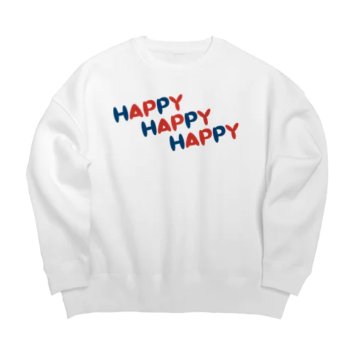 HAPPY HAPPY HAPPY！ Big Crew Neck Sweatshirt