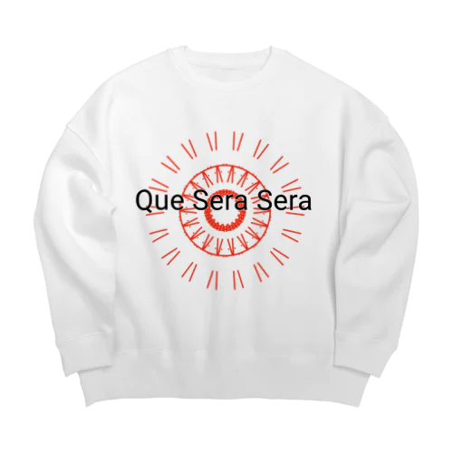 ケセラセラ なんとかなる Big Crew Neck Sweatshirt