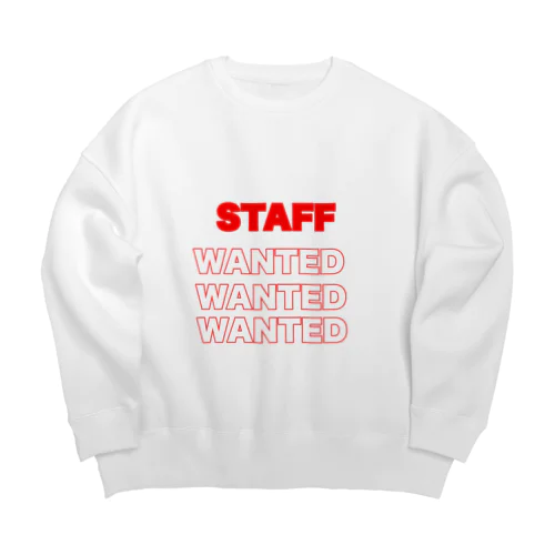 従業員募集中 Big Crew Neck Sweatshirt