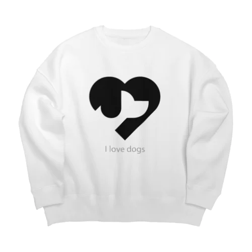 I love dogs ビッグシルエットスウェット