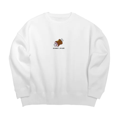 肉がないと生きてけない Big Crew Neck Sweatshirt