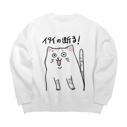 イタイの断る！ネコ Big Crew Neck Sweatshirt