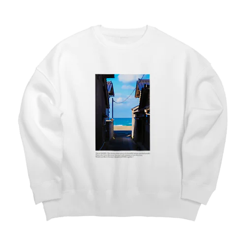 海まであと何歩 Big Crew Neck Sweatshirt