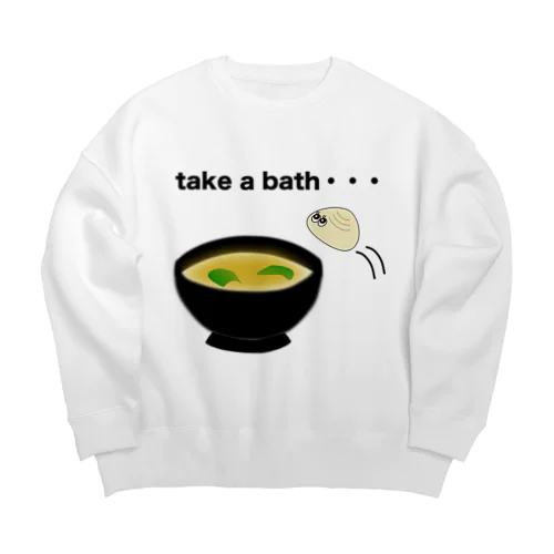 take a bath(お風呂に入る) Big Crew Neck Sweatshirt