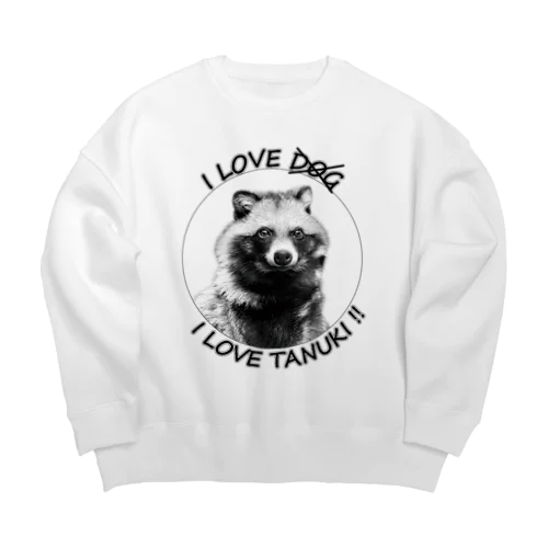 I LOVE TANUKI !! Big Crew Neck Sweatshirt