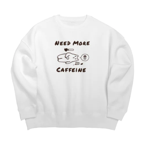 カフェインを下さい Big Crew Neck Sweatshirt