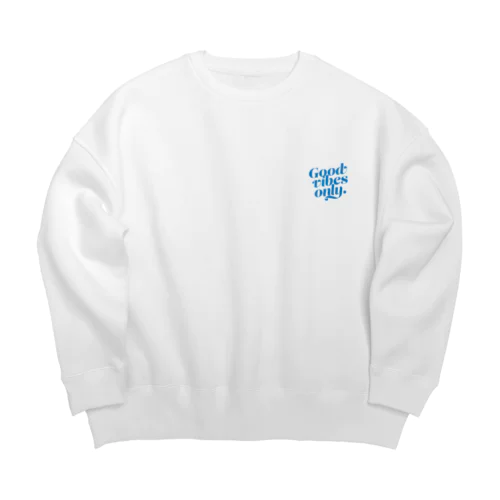 Good vibes only(Blue logo) Big Crew Neck Sweatshirt