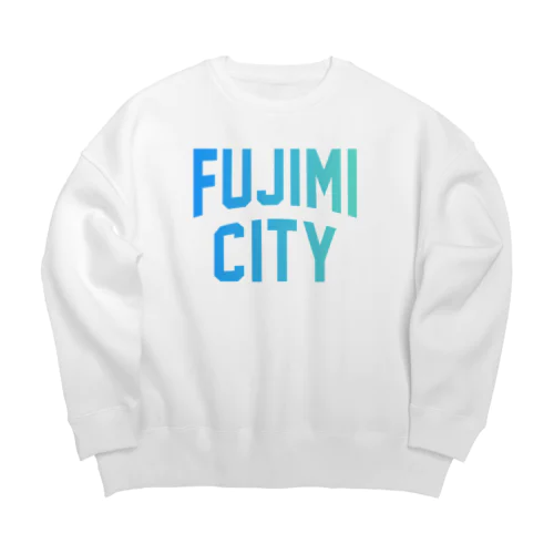 富士見市 FUJIMI CITY Big Crew Neck Sweatshirt