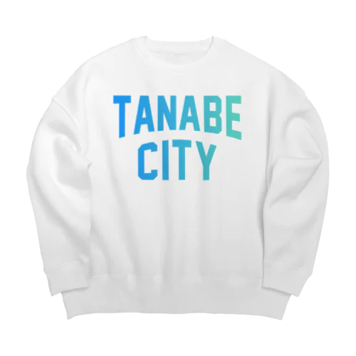 田辺市 TANABE CITY Big Crew Neck Sweatshirt