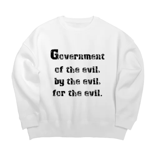 <BASARACRACY>人外の人外による人外のための政治（英語・黒） Big Crew Neck Sweatshirt