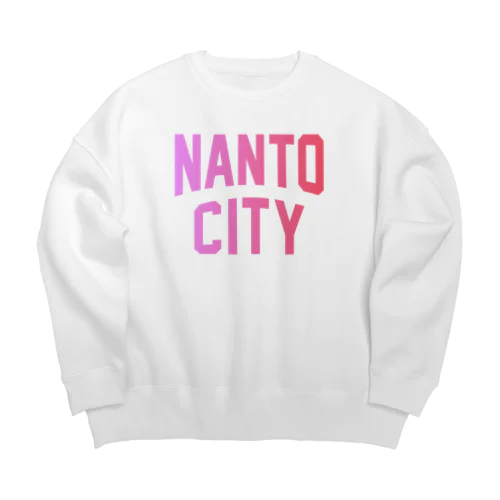 南砺市 NANTO CITY ビッグシルエットスウェット