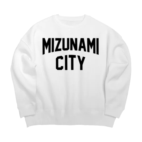 瑞浪市 MIZUNAMI CITY Big Crew Neck Sweatshirt