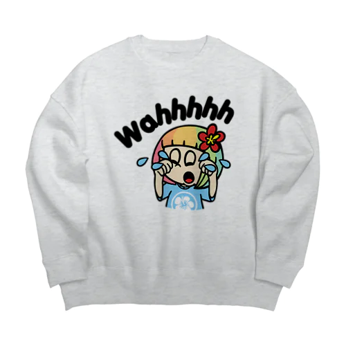 泣きたい時もある（ハワイを愛するあなたへ） Big Crew Neck Sweatshirt