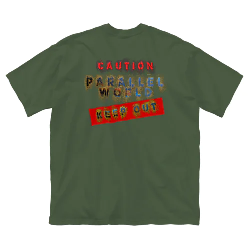 caution「parallelworld」ー立入禁止(バックプリント) ビッグシルエットTシャツ