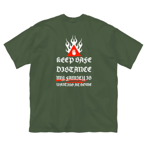 Keep Safe Distance Big T-Shirt