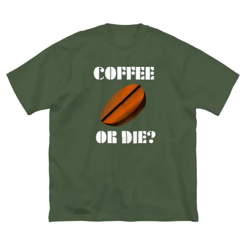 ダサキレh.t.『COFFEE OR DIE?』 ビッグシルエットTシャツ